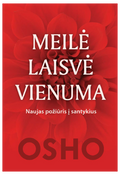 Meilė. Laisvė. Vienuma.