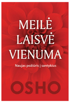 Meilė. Laisvė. Vienuma.