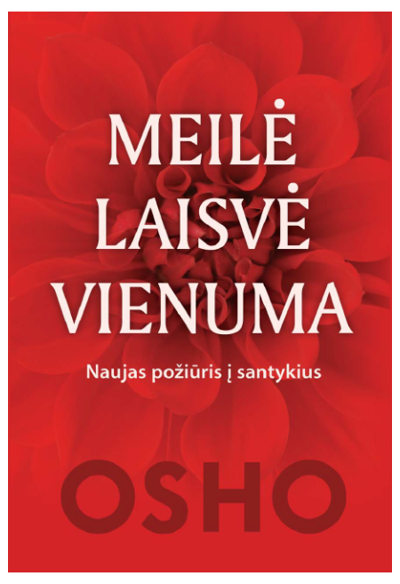 Meilė. Laisvė. Vienuma.