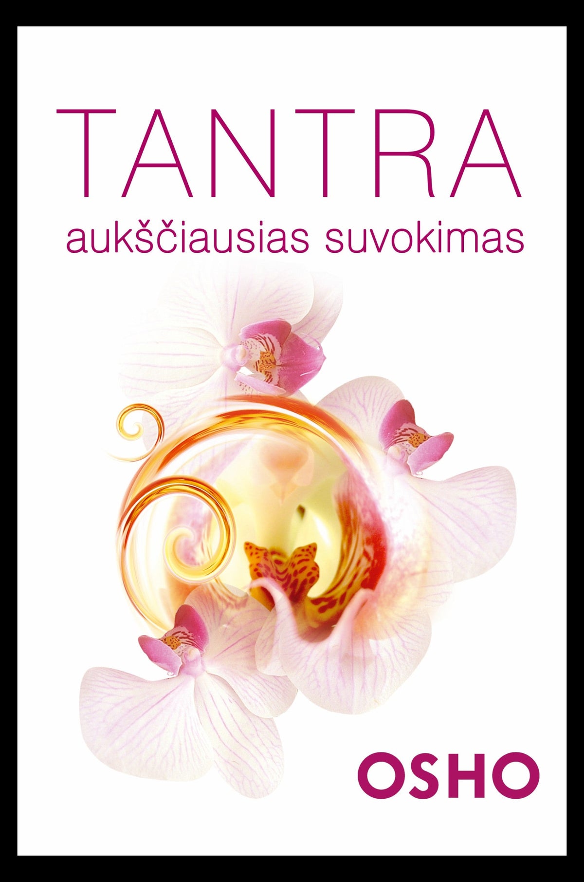 OSHO. Tantra aukščiausias suvokimas