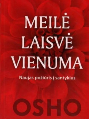 Meilė. Laisvė. Vienuma.