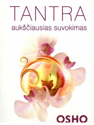 OSHO. Tantra aukščiausias suvokimas