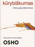 Kūrybiškumas. Vidinių galių išlaisvinimas